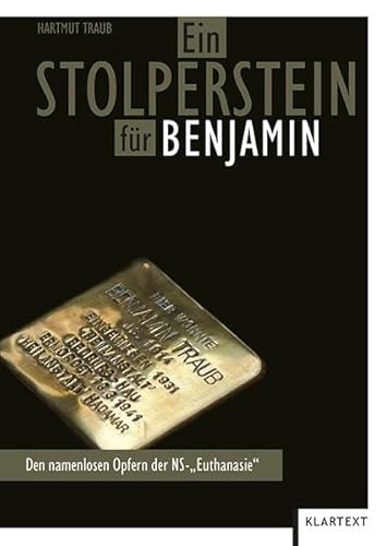 Ein Stolperstein für Benjamin: Den namenlosen Opfern der NS-Euthanasie