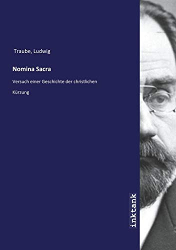 Nomina Sacra: Versuch einer Geschichte der christlichen Kürzung