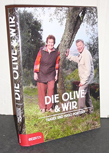 Die Olive und wir