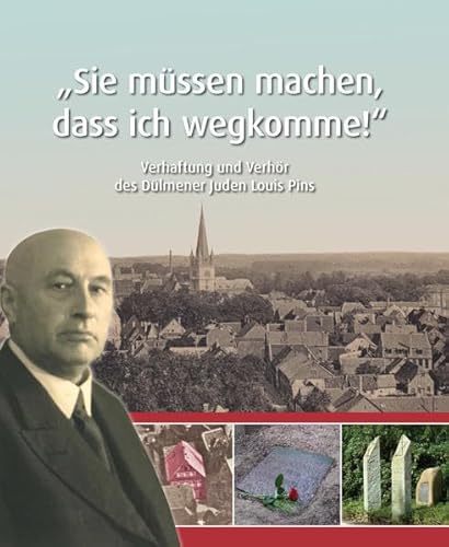 „Sie müssen machen, dass ich wegkomme!“: Verhaftung und Verhör des Dülmener Juden Louis Pins