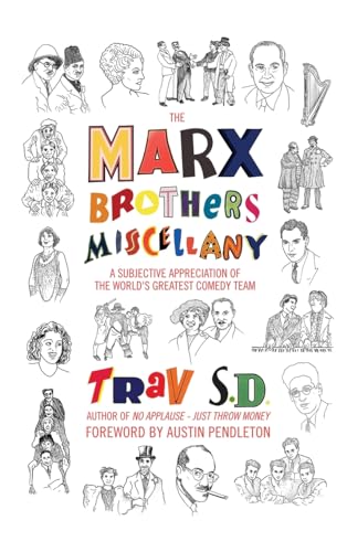 The Marx Brothers Miscellany - A Subjective Appreciation of the World’s Greatest Comedy Team