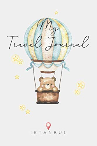 My Travel Journal Istanbul: 6x9 Children Travel Notebook and Diary I Fill out and Draw I With prompts I Perfect Gift for your child for your holidays in Istanbul (Turkey)