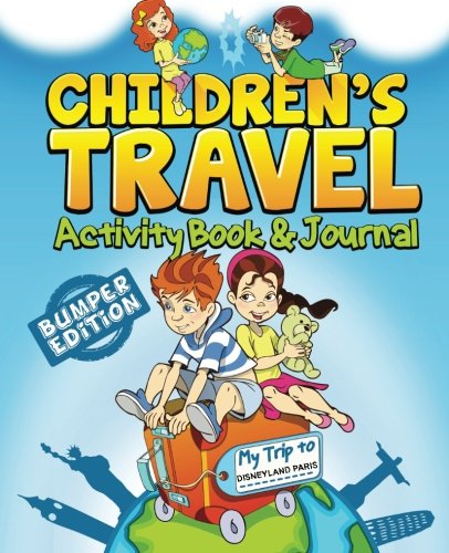 Children's Travel Activity Book & Journal: My Trip to Disneyland Paris von CreateSpace Independent Publishing Platform