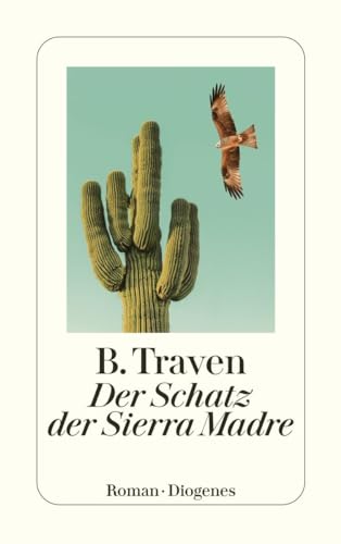 Der Schatz der Sierra Madre (detebe) von Diogenes Verlag AG