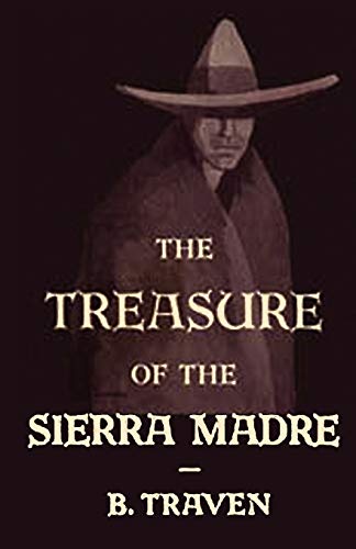 The Treasure of the Sierra Madre von Ishi Press