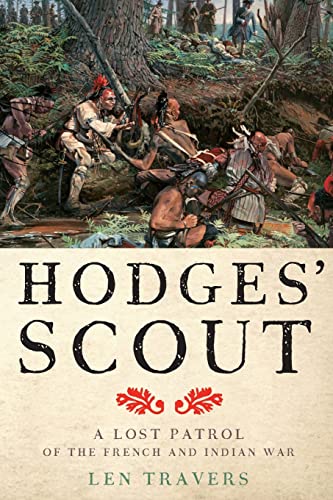 Hodges' Scout: A Lost Patrol of the French and Indian War (War/Society/Culture) von Johns Hopkins University Press