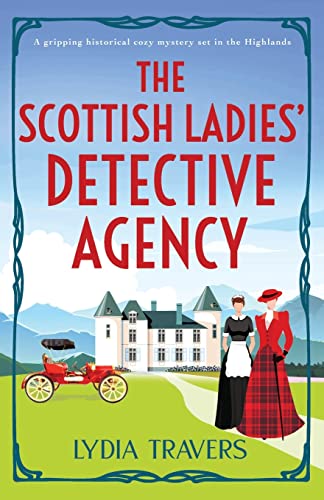 The Scottish Ladies' Detective Agency: A gripping historical cozy mystery set in the Highlands von Bookouture