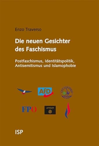 Die neuen Gesichter des Faschismus: Postfaschismus, Identitätspolitik, Antisemitismus und Islamophobie. Gespräche mir Régis Meyran