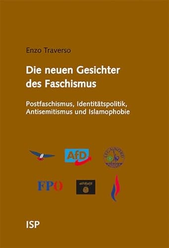 Die neuen Gesichter des Faschismus: Postfaschismus, Identitätspolitik, Antisemitismus und Islamophobie. Gespräche mir Régis Meyran von Neuer ISP Vlg