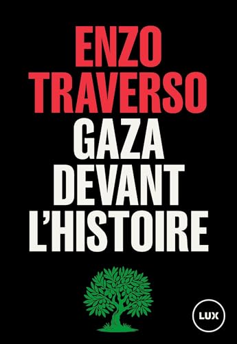 Gaza devant l'histoire von LUX CANADA