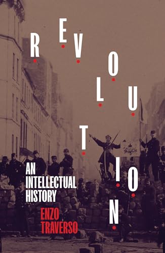 Revolution: An Intellectual History von Verso Books