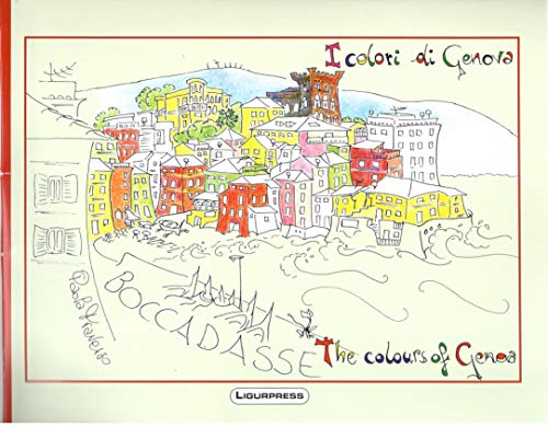 I colori di Genova-The colours of Genoa. Ediz. illustrata von Ligurpress