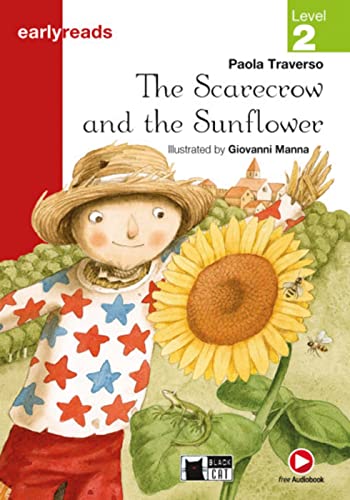 The Scarecrow and the Sunflower: Lektüre mit Audio-Online (Black Cat Earlyreads)