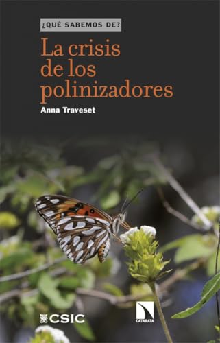 La crisis de los polinizadores (¿QUÉ SABEMOS DE?, Band 165) von Los Libros de la Catarata