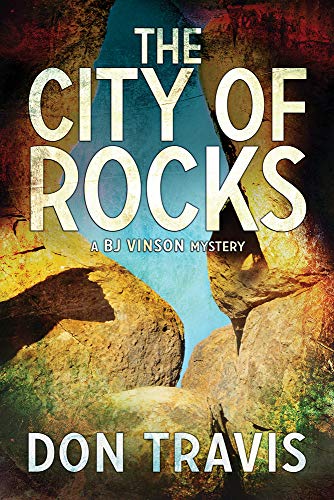 The City of Rocks: Volume 3 (BJ Vinson Mystery, Band 3) von DSP Publications LLC