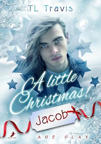 A little Christmas!: Jacob von DEAD SOFT Verlag