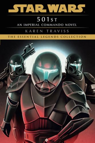 501st: Star Wars Legends (Imperial Commando): An Imperial Commando Novel (Star Wars: Imperial Commando - Legends, Band 5)