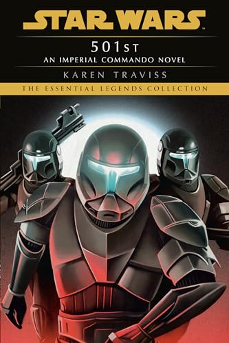 501st: Star Wars Legends (Imperial Commando): An Imperial Commando Novel (Star Wars: Imperial Commando - Legends, Band 5)