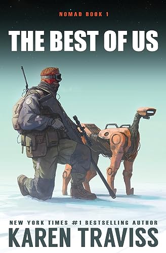 The Best Of Us (Nomad Book 1) von Karen Traviss