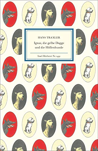Ignaz, die gelbe Dogge und die Höllenhunde (Insel-Bücherei) von Insel Verlag