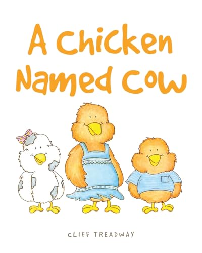 A Chicken Named Cow von Fulton Books