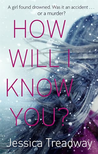 How Will I Know You?: Jessica Treadway
