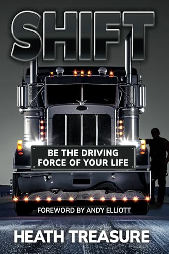 Shift: Be The Driving Force of Your Life Shift: Be The Driving Force of Your Life von Perfect Publishing