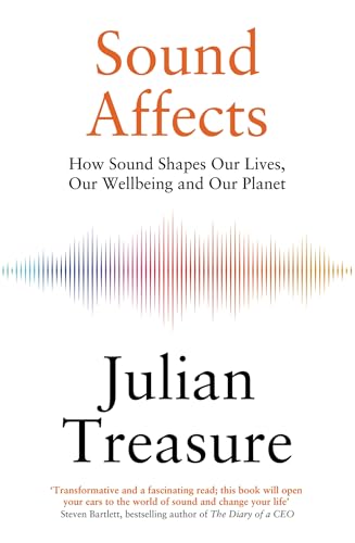 Sound Affects: How Sound Shapes Our Lives, Our Wellbeing and Our Planet von Quercus