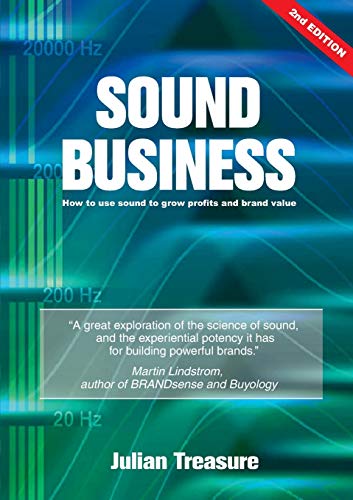 Sound Business: How to Use Sound to Grow Profits and Brand Value