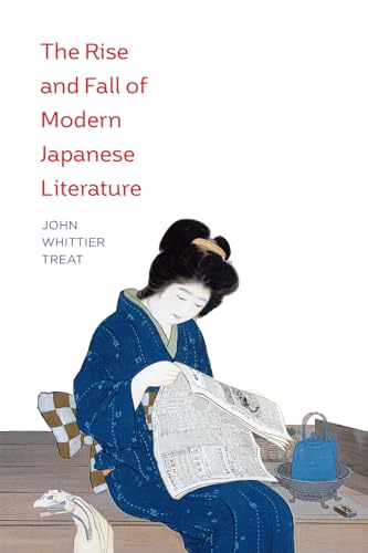 The Rise and Fall of Modern Japanese Literature von University of Chicago Press