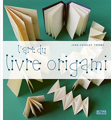 L'art du livre origami von ALTERNATIVES