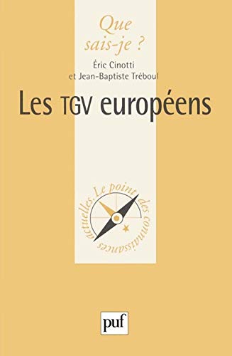 Les TGV européens: (Eurostar, Thalys) von QUE SAIS JE