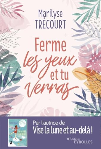 Ferme les yeux et tu verras