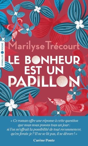 Le bonheur est un papillon von EYROLLES