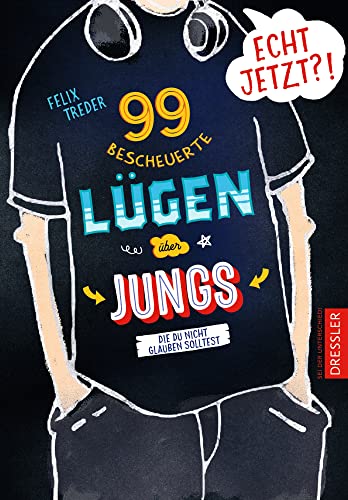 Echt jetzt?! 99 bescheuerte Lügen über Jungs, die du nicht glauben solltest: Aufklärungsbuch für Jungen ab 10 Jahren zum Entdecken der eigenen Identität abseits traditioneller Rollenbilder Echt jetzt?! 99 bescheuerte Lügen über Jungs, die du nicht glauben solltest: Aufklärungsbuch für Jungen ab 10 Jahren zum Entdecken der eigenen Identität abseits traditioneller Rollenbilder
