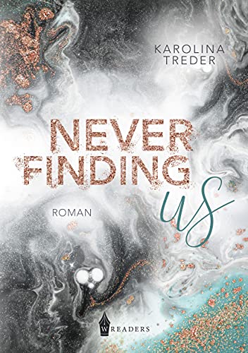 Never Finding Us von Wreaders Verlag