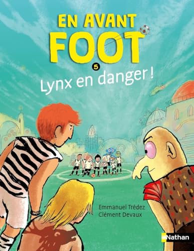 En avant foot - Lynx en danger ! En avant foot - Lynx en danger ! von NATHAN