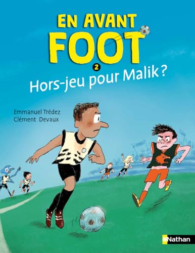 En avant foot - Tome 2 Hors-jeu pour Malik ? En avant foot - Tome 2 Hors-jeu pour Malik ? von NATHAN
