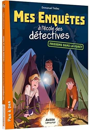 MES ENQUÊTES À L'ÉCOLE DES DÉTECTIVES - FRISSONS DANS LA FORÊT von AUZOU