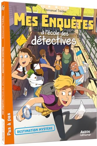 Mes enquetes à l'ecole des detectives - tome 02 Destination mystère (02)