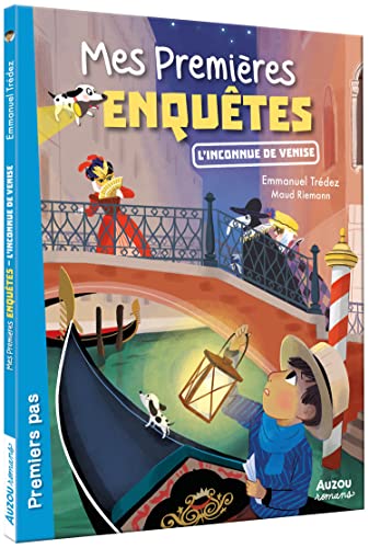 MES PREMIÈRES ENQUÊTES - L'INCONNUE DE VENISE MES PREMIÈRES ENQUÊTES - L'INCONNUE DE VENISE
