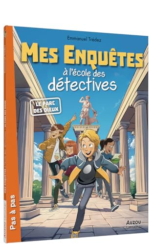 Mes enquêtes à l'école des détectives - Le parc des dieux Mes enquêtes à l'école des détectives - Le parc des dieux von AUZOU