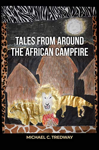 Tales from Around the African Campfire von Dorrance Publishing Co.