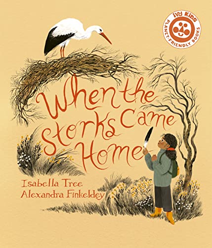 When The Storks Came Home (2) (Nature’s Wisdom, Band 2)