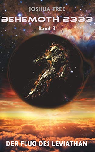 Behemoth 2333 - Band 3: Der Flug des Leviathan