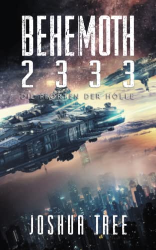 Behemoth 2333: Die Pforten der Hölle (Behemoth 2333 Neuauflage, Band 3)
