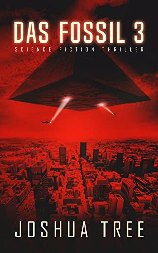 Das Fossil 3: Science Fiction Thriller