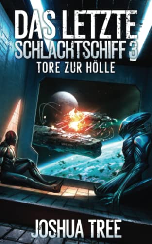 Das Letzte Schlachtschiff 3: Tore zur Hölle von Independently published