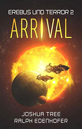 Erebus und Terror 2: Arrival: Hard Science Fiction
