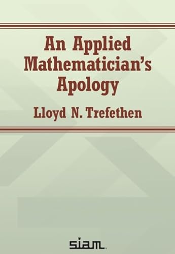 An Applied Mathematician's Apology von Society for Industrial & Applied Mathematics,U.S.